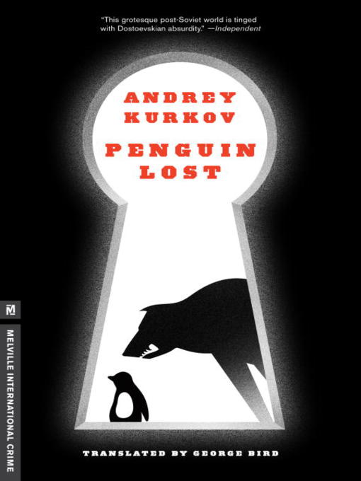 Title details for Penguin Lost by Andrey Kurkov - Wait list